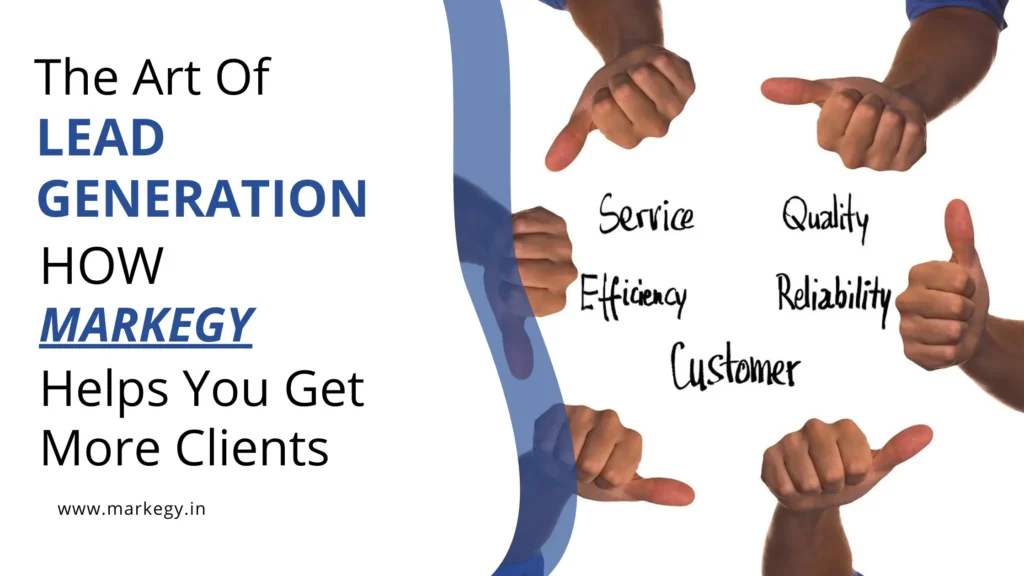 The Art of Lead Generation: How MARKEGY Helps You Get More Clients