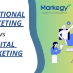 Traditional Marketing vs. Digital Marketing